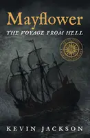 Mayflower: Az utazás a pokolból - Mayflower: The Voyage from Hell