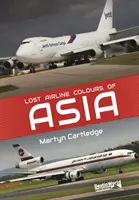 Ázsia elveszett légitársasági színei - Lost Airline Colours of Asia