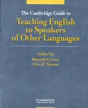 The Cambridge Guide to Teaching English to Speakers of Other Languages (Cambridge-i útmutató az angol nyelvtanításhoz más nyelvek beszélőinek) - The Cambridge Guide to Teaching English to Speakers of Other Languages