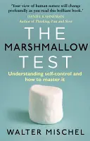 Marshmallow teszt - Az önkontroll megértése és elsajátítása - Marshmallow Test - Understanding Self-control and How To Master It