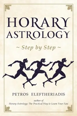 Horary asztrológia lépésről lépésre - Horary Astrology Step by Step