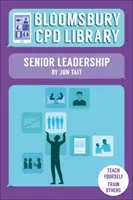 Bloomsbury CPD könyvtár: Senior Leadership (Tait Jon (Deputy Headteacher UK)) - Bloomsbury CPD Library: Senior Leadership (Tait Jon (Deputy Headteacher UK))