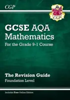 Új GCSE matematika AQA felülvizsgálati útmutató: Alapítvány, beleértve az online kiadást, videókat és kvízeket. - New GCSE Maths AQA Revision Guide: Foundation inc Online Edition, Videos & Quizzes