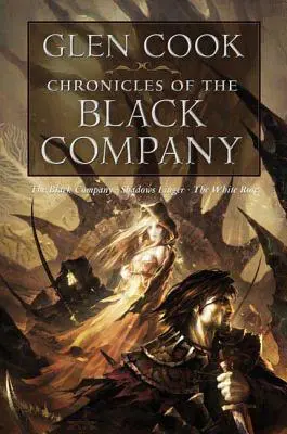 A Fekete Társaság krónikái - Chronicles of the Black Company