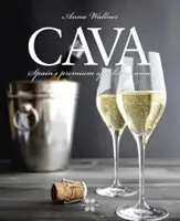 Cava - Spanyolország prémium pezsgője - Cava - Spain'S Premium Sparkling Wine