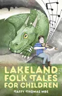 Lakeland népmesék gyerekeknek - Lakeland Folk Tales for Children