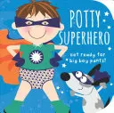 Potty Superhero: Készülj fel a nagyfiú nadrágra! - Potty Superhero: Get Ready for Big Boy Pants!