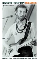 Beeswing - Fairport, folk rock a hledání svého hlasu, 1967-75 - Beeswing - Fairport, Folk Rock and Finding My Voice, 1967-75