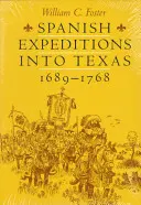 Spanyol expedíciók Texasban, 1689-1768 - Spanish Expeditions Into Texas, 1689-1768