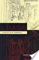 Lhasa: Emlékezetes utcák - Lhasa: Streets with Memories