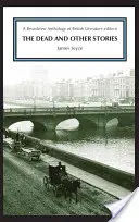 A halott és más történetek: A Broadview brit irodalmi antológia kiadása - The Dead and Other Stories: A Broadview Anthology of British Literature Edition