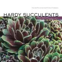 Kemény szukkulensek: Kemény növények minden éghajlatra - Hardy Succulents: Tough Plants for Every Climate