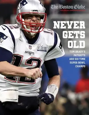 Soha nem öregszik meg: Tom Brady Patriots hatszoros Super Bowl-bajnokok - Never Gets Old: Tom Brady's Patriots Are Six-Time Super Bowl Champs