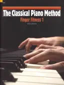 Klasszikus zongoramódszer Finger Fitness 1 - Classical Piano Method Finger Fitness 1