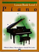 Alfred's Basic Piano Library Lesson Book, Bk 3. - Alfred's Basic Piano Library Lesson Book, Bk 3