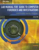 LM Guide to Computer Forensics & Investigations (LM Guide to Computer Forensics & Investigations) - LM Guide to Computer Forensics & Investigations