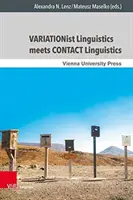 A variációs nyelvészet találkozása a kontaktnyelvészettel - Variationist Linguistics Meets Contact Linguistics