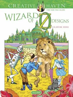 Creative Haven Az Óz, a nagy varázsló rajzai színezőkönyv - Creative Haven Wizard of Oz Designs Coloring Book