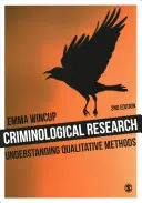 Kriminológiai kutatás: A kvalitatív módszerek megértése - Criminological Research: Understanding Qualitative Methods