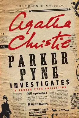 Parker Pyne nyomoz: A Parker Pyne Collection - Parker Pyne Investigates: A Parker Pyne Collection