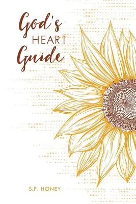 Isten szívének útmutatója - God's Heart Guide