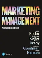 Marketingmenedzsment - Európai kiadás - Marketing Management - European Edition