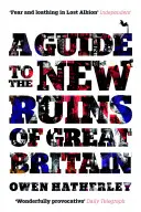 Útikalauz Nagy-Britannia új romjaihoz - Guide to the New Ruins of Great Britain