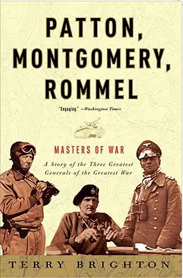 Patton, Montgomery, Rommel: Rommel: A háború mesterei - Patton, Montgomery, Rommel: Masters of War