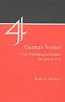 Négy német történet - Vier Familiengeschichten fur unsere Zeit - Four German Stories - Vier Familiengeschichten fur unsere Zeit