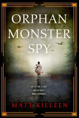 Árva szörnykém - Orphan Monster Spy