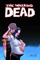 The Walking Dead 7. kötet: The Calm Before (The Calm Before) - The Walking Dead Volume 7: The Calm Before