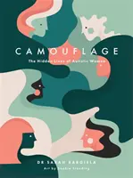 Álcázás: Az autista nők rejtett élete - Camouflage: The Hidden Lives of Autistic Women