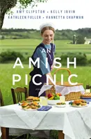 Egy amis piknik: Négy történet - An Amish Picnic: Four Stories