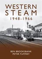 Nyugati gőz 1948-1966 - Western Steam 1948-1966