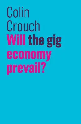 Győzni fog a gigagazdaság? - Will the Gig Economy Prevail?