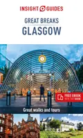 Insight Guides Great Breaks Glasgow (útikönyv ingyenes ebookkal) - Insight Guides Great Breaks Glasgow (Travel Guide with Free Ebook)