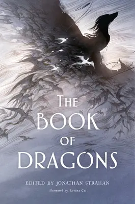 A sárkányok könyve: Egy antológia - The Book of Dragons: An Anthology