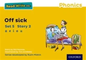 Read Write Inc. Phonics: Sárga készlet 5 mesekönyv 2 Off Sick - Read Write Inc. Phonics: Yellow Set 5 Storybook 2 Off Sick