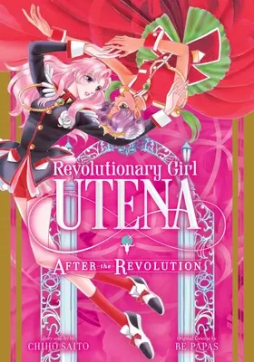 Revolutionary Girl Utena: A forradalom után - Revolutionary Girl Utena: After the Revolution