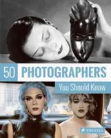 50 fotós, akit ismernie kell - 50 Photographers You Should Know