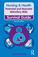 Szülés utáni és újszülöttkori szülészeti ismeretek - Postnatal and Neonatal Midwifery Skills