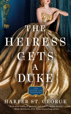 Az örökösnő herceget kap - The Heiress Gets a Duke