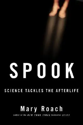 Spook: A tudomány a túlvilágról - Spook: Science Tackles the Afterlife