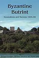 Bizánci Butrint: Ásatások és felmérések 1994-99 - Byzantine Butrint: Excavations and Surveys 1994-99