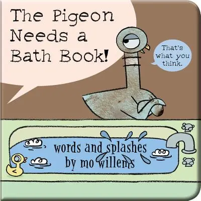 A galambnak fürdésre van szüksége könyv! - The Pigeon Needs a Bath Book!