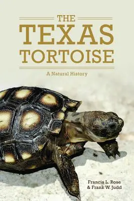 A texasi teknősbéka: A Natural History - The Texas Tortoise: A Natural History