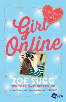 Girl Online, 1. rész: Zoella első regénye - Girl Online, 1: The First Novel by Zoella