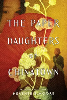 A kínai negyed papírlányai - The Paper Daughters of Chinatown