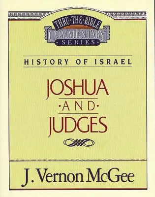 Thru the Bible 10. kötet: Izrael története (Józsué/Bírák), 10 - Thru the Bible Vol. 10: History of Israel (Joshua/Judges), 10