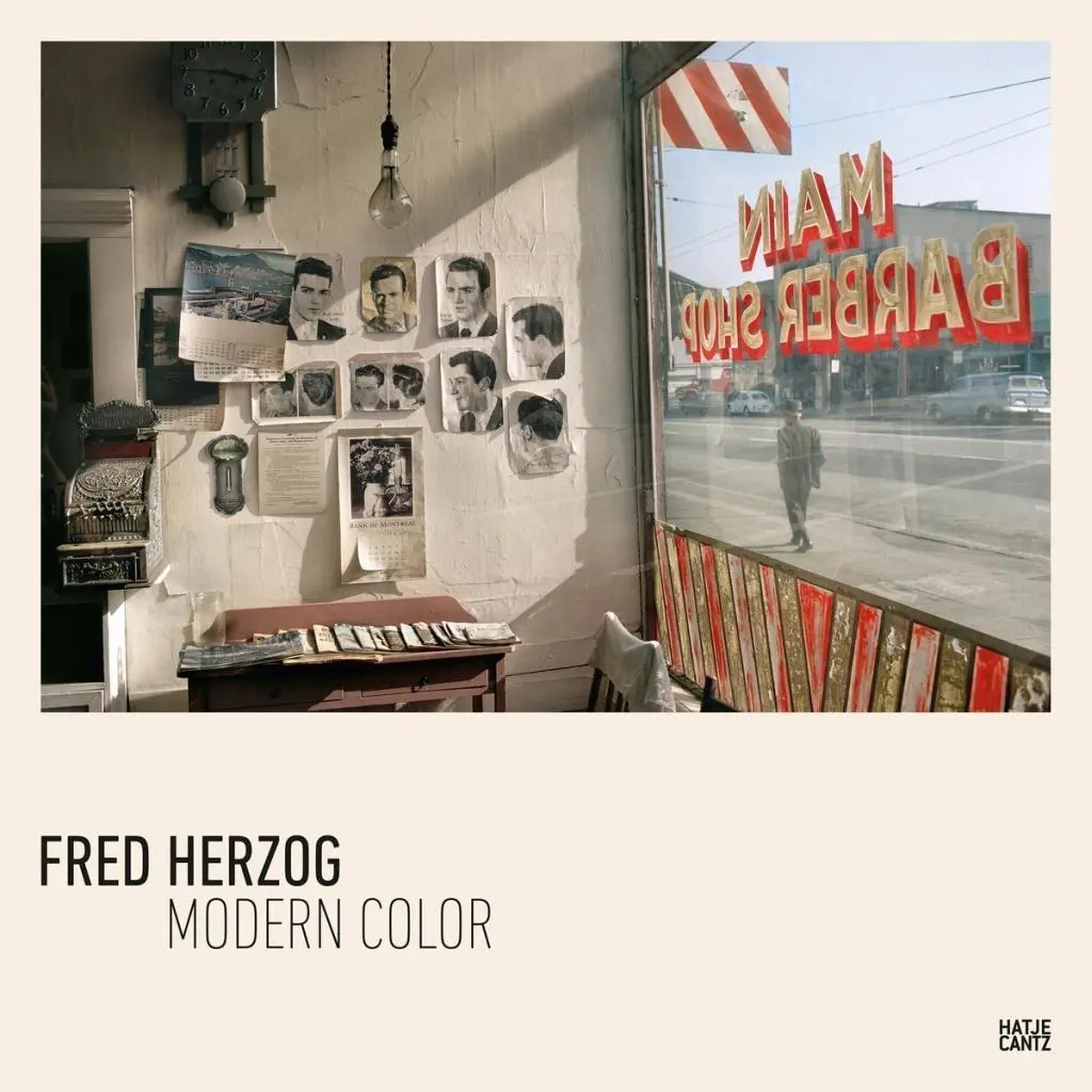 Fred Herzog: Modern szín - Fred Herzog: Modern Color